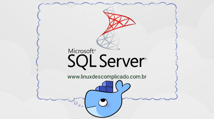 Como instalar o Microsoft SQL Server 2017 no Linux usando Docker
